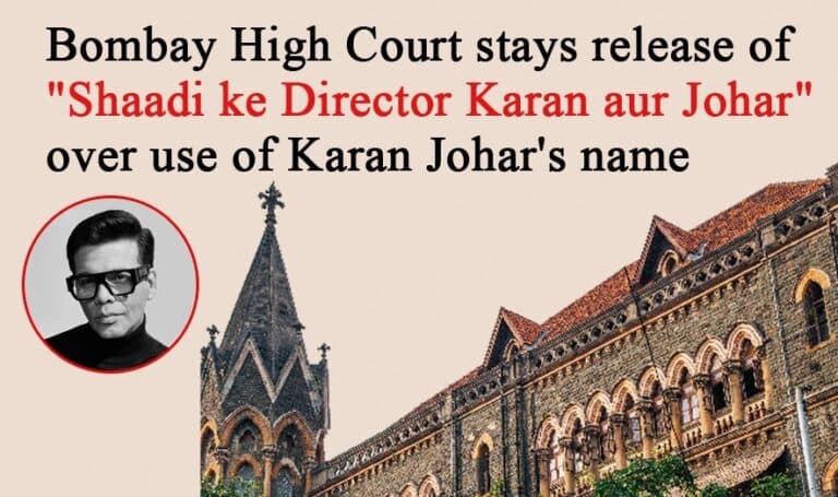 बॉम्बे हाईकोर्ट ने फिल्म ‘शादी के डायरेक्टर करण और जौहर’ की रिलीज पर लगी रोक हटाने से किया इनकार