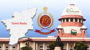 मद्रास हाईकोर्ट द्वारा TASMAC मुख्यालय पर ईडी की तलाशी को सही ठहराने के फैसले के खिलाफ तमिलनाडु सरकार सुप्रीम कोर्ट पहुंची