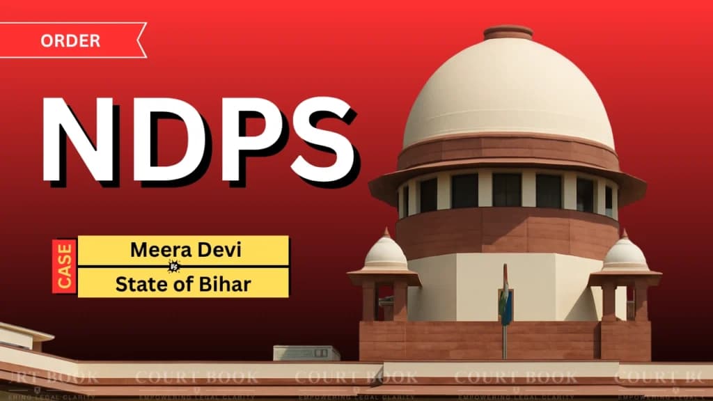 सुप्रीम कोर्ट ने NDPS मामले में मीरा देवी को अग्रिम जमानत दी