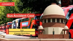 बस दुर्घटना मामले में सुप्रीम कोर्ट ने मुआवजा बहाल किया और बढ़ाया