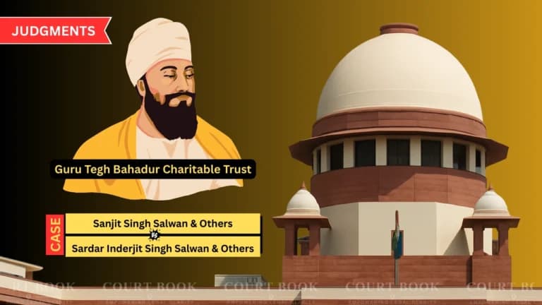 सुप्रीम कोर्ट ने ट्रस्ट विवाद डिक्री बहाल की, पक्षों को रुख बदलने पर फटकार