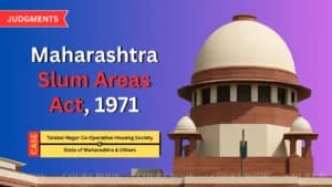 सर्वोच्च न्यायालय का बड़ा फैसला: ताराबाई नगर मामले में भूमि मालिक को पुनर्विकास का पहला अधिकार