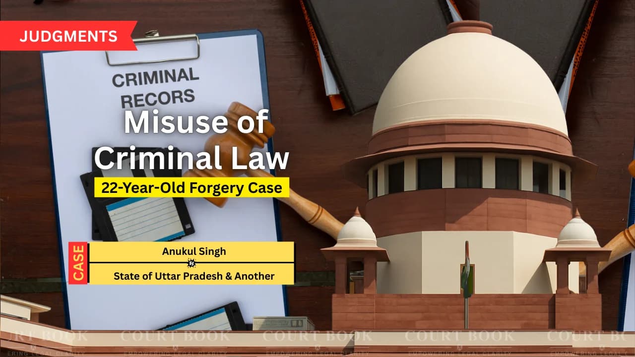 सुप्रीम कोर्ट ने मुरादाबाद किसान पर 22 साल पुराना फर्जीवाड़ा मामला रद्द किया, आपराधिक कानून के दुरुपयोग पर सख्त टिप्पणी