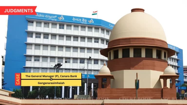 सुप्रीम कोर्ट ने हाई कोर्ट का आदेश पलटा, कैनरा बैंक कर्मचारी की अनिवार्य सेवानिवृत्ति बरकरार रखी