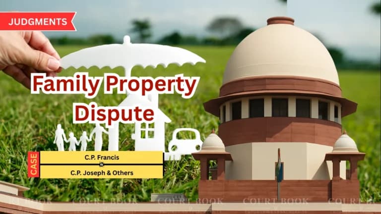 सुप्रीम कोर्ट ने पारिवारिक संपत्ति विवाद में संयुक्त वसीयत को मान्य ठहराया, उत्तराधिकारियों को मुआवज़ा देने का निर्देश