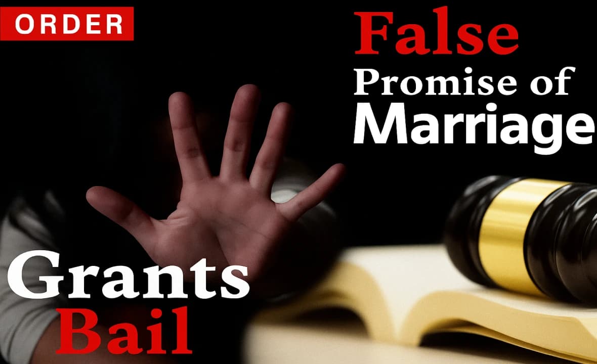 केरल हाई कोर्ट ने शादी का झूठा वादा कर यौन शोषण के आरोपी को दो साल के संबंध के बाद दी जमानत