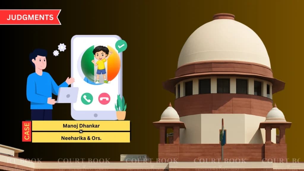 सुप्रीम कोर्ट ने आयरलैंड में रह रहे बेटे से पिता को वीडियो कॉल के जरिए मुलाकात की अनुमति दी