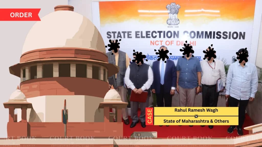 सुप्रीम कोर्ट का सख्त आदेश: महाराष्ट्र में 31 जनवरी 2026 तक सभी स्थानीय निकाय चुनाव, चुनाव आयोग को फटकार