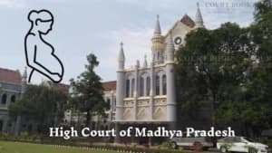 गर्भावस्था शिक्षा में बाधा नहीं बननी चाहिए: मध्य प्रदेश उच्च न्यायालय ने BUMS की छात्रा को राहत दी, अगले सेमेस्टर के लिए रास्ता साफ किया