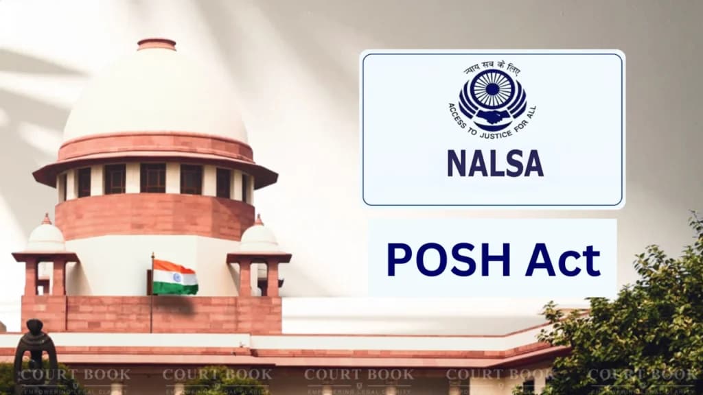 POSH Act पर सुप्रीम कोर्ट सख्त: 13 राज्यों को 4 हफ्ते में हलफनामा, Nodal Officers की जानकारी देने का आदेश