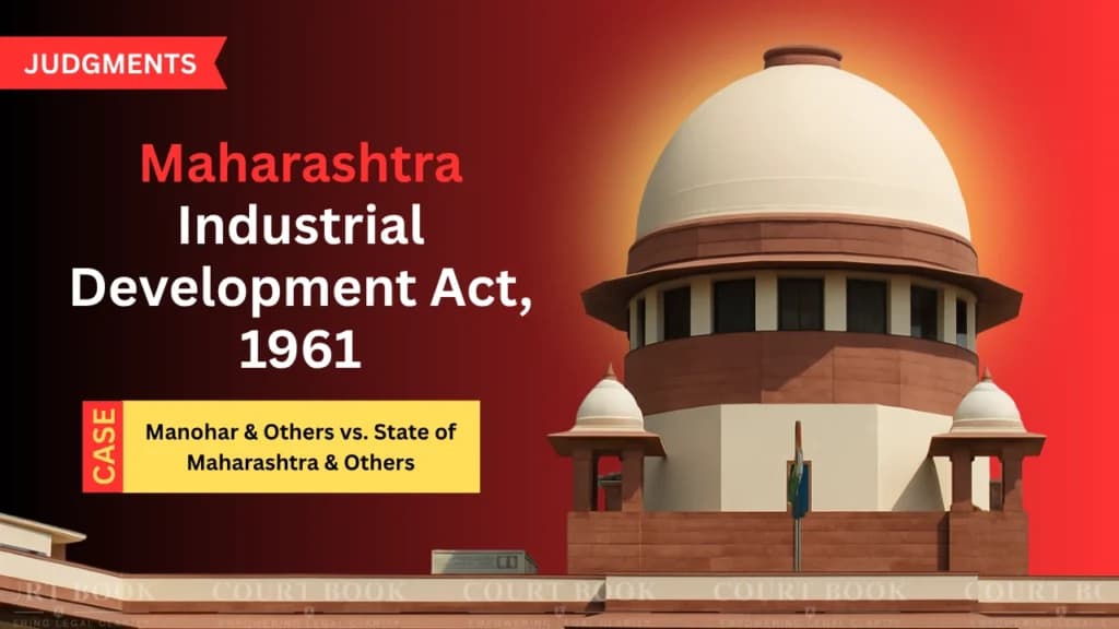 सुप्रीम कोर्ट ने महाराष्ट्र के किसानों के लिए भूमि मुआवजा बढ़ाकर 58,320 रुपये प्रति एकड़ किया