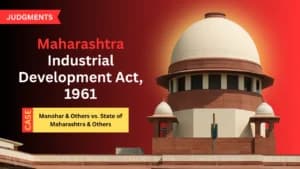 सुप्रीम कोर्ट ने महाराष्ट्र के किसानों के लिए भूमि मुआवजा बढ़ाकर 58,320 रुपये प्रति एकड़ किया