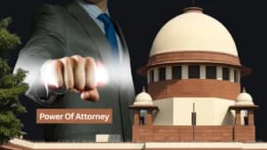 सर्वोच्च न्यायालय ने पॉवर ऑफ अटॉर्नी पंजीकरण का मामला बड़ी पीठ को भेजा: पॉवर ऑफ अटॉर्नी धारक की 'परफॉर्म' स्थिति पर सवाल