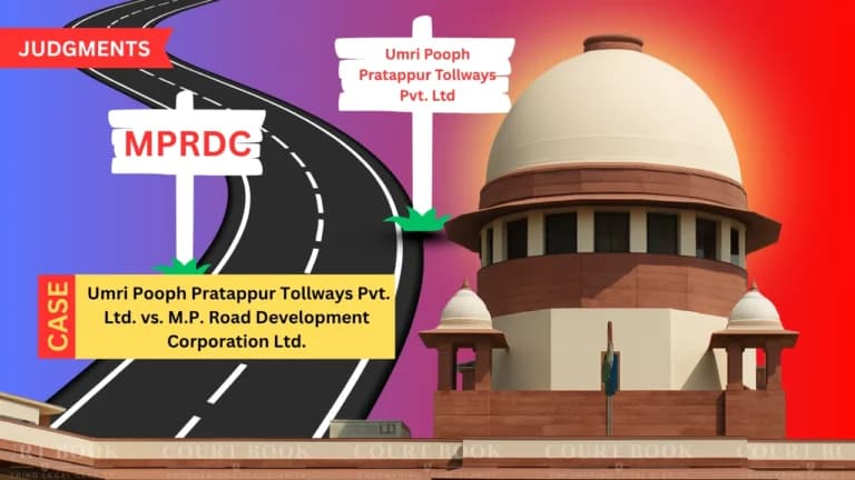 MP टोलवे विवाद में SC ने निजी मध्यस्थता रद्द की; राज्य ट्राइब्यूनल में केस फिर से बहाल करने का निर्देश