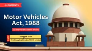 सुप्रीम कोर्ट ने 10 वर्षीय सड़क हादसा पीड़ित के माता-पिता को अधिक मुआवजा बहाल किया