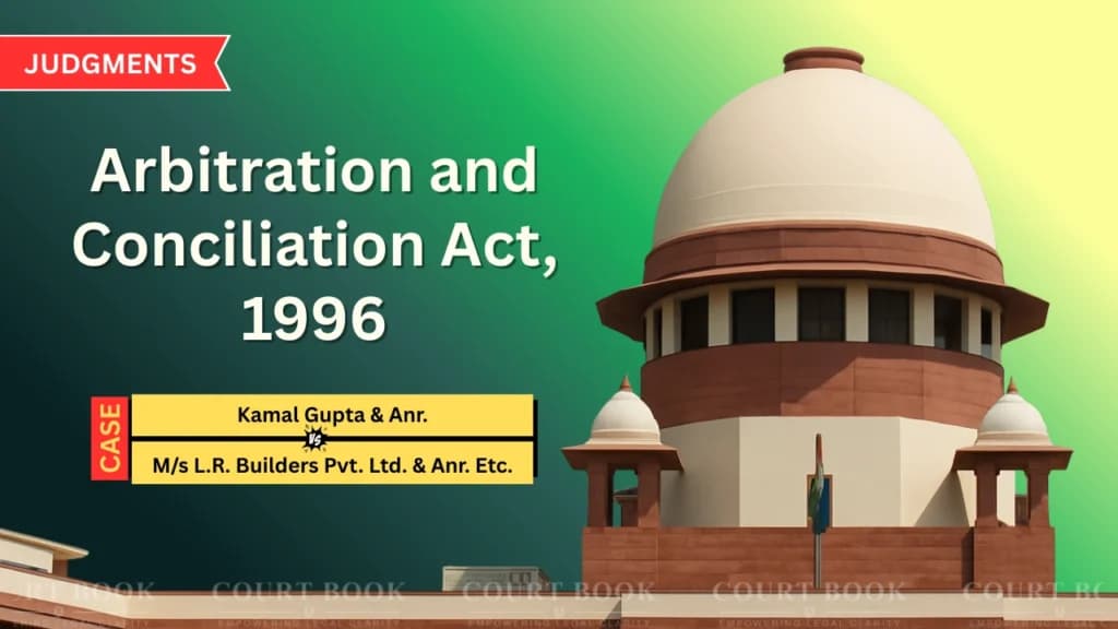 सुप्रीम कोर्ट: गैर-हस्ताक्षरकर्ता मामले के निपटारे के बाद आर्बिट्रेशन सुनवाई में शामिल नहीं हो सकते