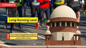 सुप्रीम कोर्ट ने लम्बे समय से चल रहे ज़मीन विवाद में अपील खारिज की, हाई कोर्ट का स्वामित्व वाला आदेश बरकरार