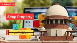 सुप्रीम कोर्ट ने इंदौर किरायेदारों की बेदखली का आदेश दिया, ज्योति शर्मा के दुकान पर अधिकार को मंजूरी