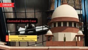 मध्यप्रदेश हिरासत मौत मामले में दो पुलिसकर्मियों की गिरफ्तारी न होने पर सुप्रीम कोर्ट ने CBI को फटकार लगाई