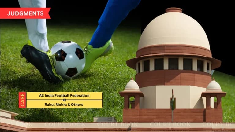 सुप्रीम कोर्ट ने AIFF का नया संविधान मंज़ूर किया, भारतीय फुटबॉल में खिलाड़ियों की भागीदारी और पारदर्शिता को मिला बढ़ावा
