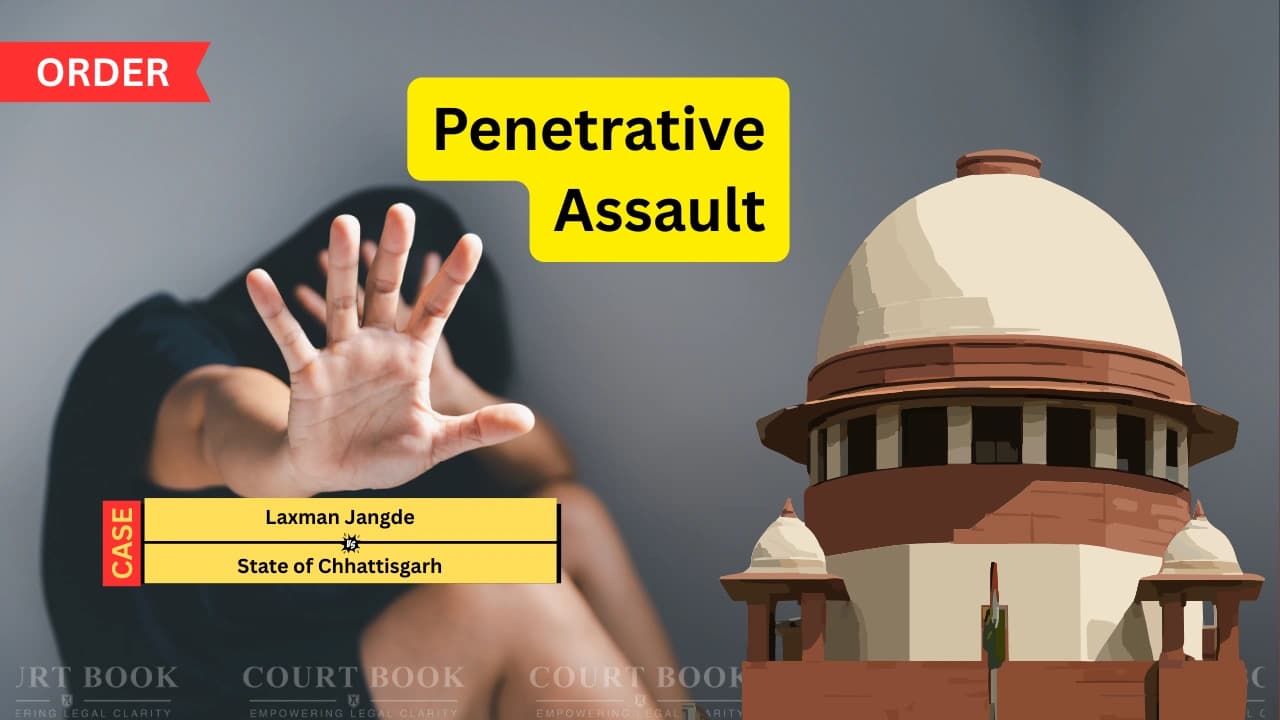 सुप्रीम कोर्ट ने लक्ष्मण जांगड़े की सज़ा घटाई, कहा बलात्कार या प्रवेश का सबूत नहीं