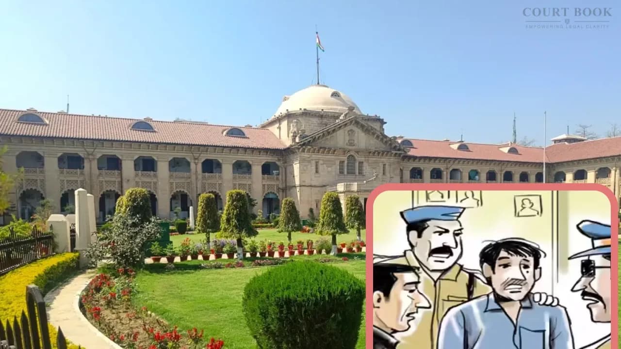 इलाहाबाद उच्च न्यायालय ने अवैध पुलिस हिरासत की निंदा की, पारिवारिक विवाद में हिरासत में लिए गए व्यक्ति को ₹25k मुआवजा देने का आदेश दिया।